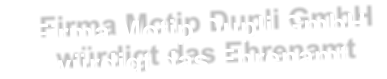 Firma Motip Dupli GmbH        würdigt das Ehrenamt