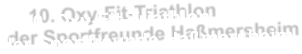 10. Oxy-Fit-Triathlon der Sportfreunde Haßmersheim
